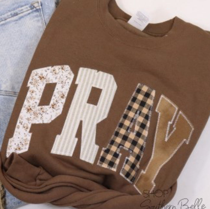 Brown Pray Sweatshirt