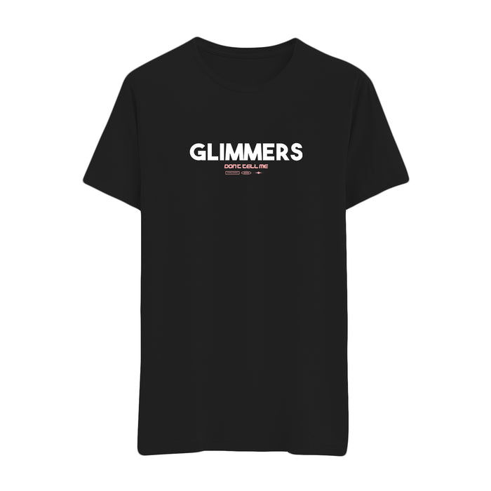 Black glimmers t-shirt with GLIMMERS in bold white letters and DONT CALL ME in smaller text beneath, both centered on the chest.