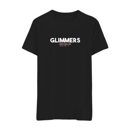 Black glimmers t-shirt with GLIMMERS in bold white letters and DONT CALL ME in smaller text beneath, both centered on the chest.