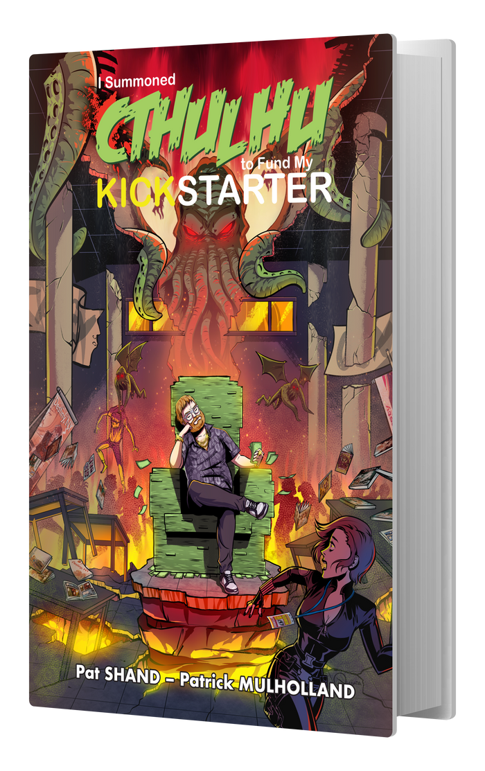 I Summoned Cthulhu to Fund My Kickstarter - Hardcover