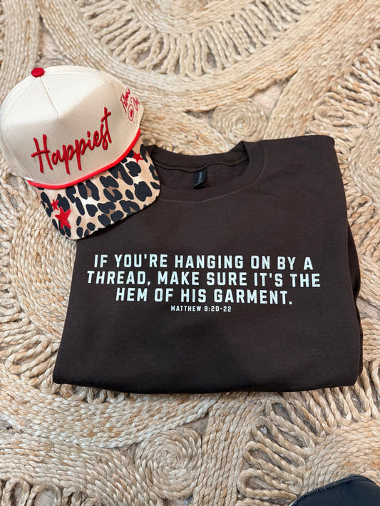 Matthew 9:20 Sweatshirt