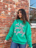 Oh By Golly Sweatshirt