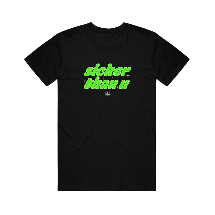 Stay Sick Clothing black graphic tee with bold neon green Sicker Than You wavy text across the chest and a small circular logo below, making this standout t-shirt truly unique.